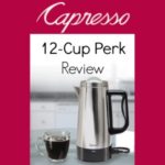Capresso Perk Review